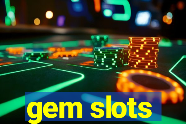 gem slots